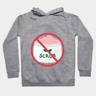 No scrub Hoodie